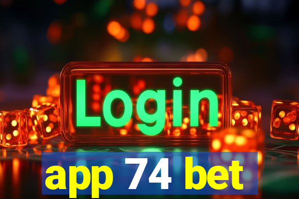 app 74 bet